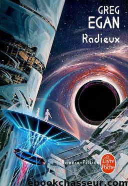 Radieux by Egan Greg