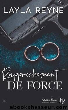 Rapprochement de force by Layla Reyne