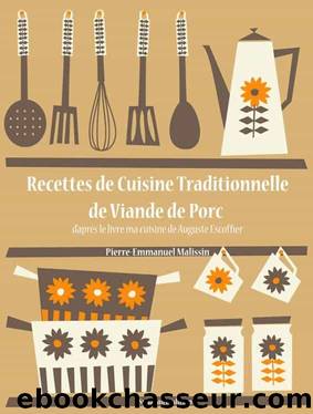 Recettes de Cuisine Traditionnelle de Viande de Porc by ESCOFFIER Auguste & MALISSIN Pierre-Emmanuel