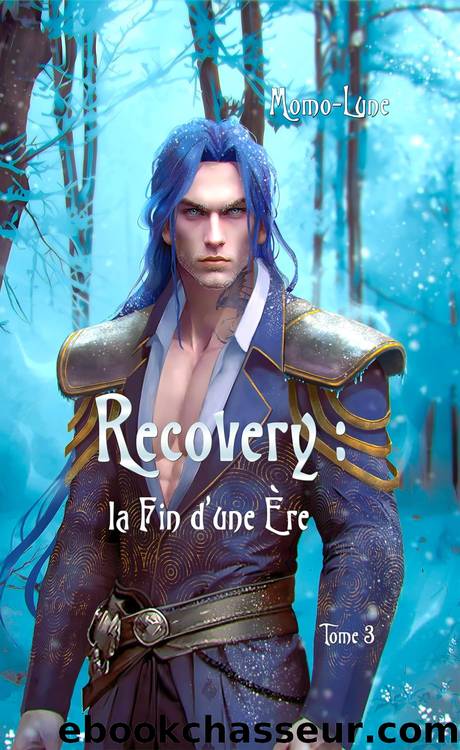 Recovery: la Fin d'une Ãre (French Edition) by Momo- Lune