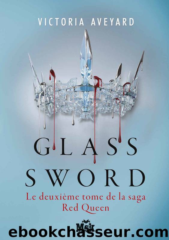 Red Queen 02. Glass sword by Aveyard Victoria