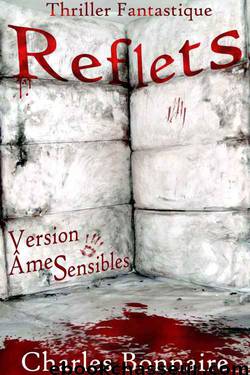 Reflets - Version Âmes Sensibles by Bonnaire Charles