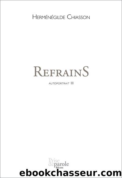 RefrainS by Herménégilde Chiasson
