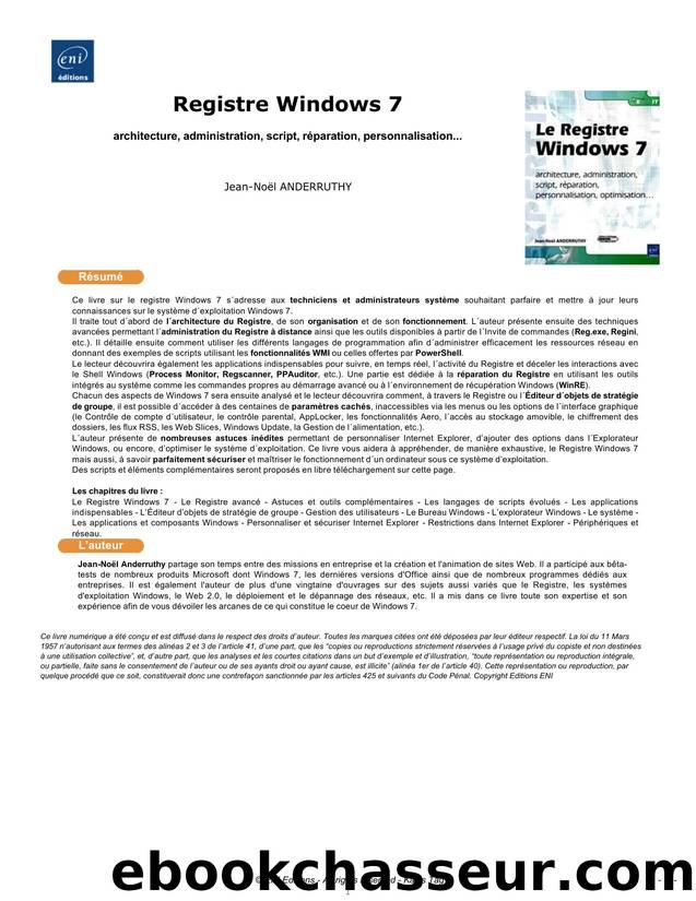 Registre Windows 7 architecture, administration, script, réparation, personnalisation... by Jean-Noël Anderruthy