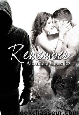 Remember by Alexandra Gonzalez