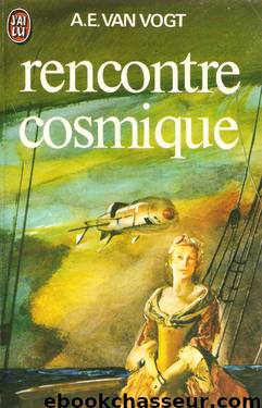 Rencontre cosmique by Van Vogt Alfred E
