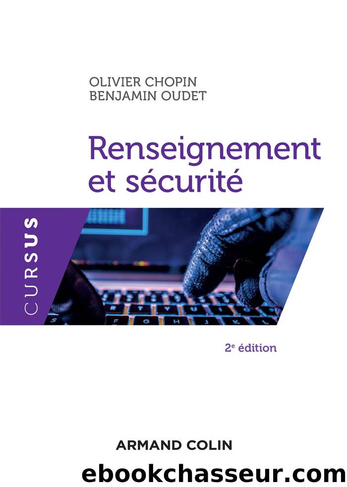 Renseignement et scurit - 2e d. by Olivier Chopin ;Benjamin Oudet; & Olivier Chopin