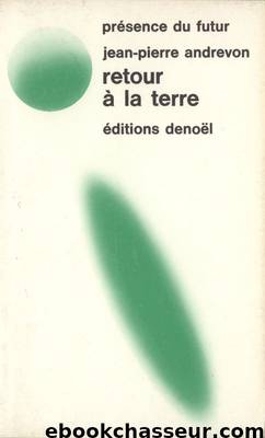 Retour à la Terre 1 by Jean-Pierre Andrevon