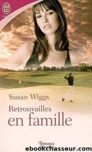 Retrouvailles en famille by Susan Wiggs