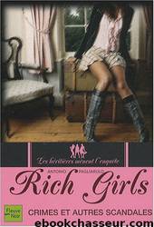Rich Girls 1 Crimes et autres scandales by Antonio Pagliarulo