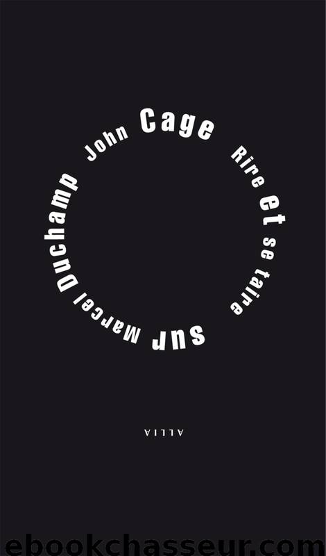 Rire et se taire by Cage John
