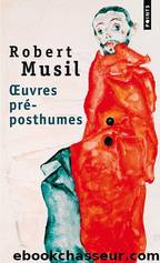 Robert Musil by Oeuvres pré-posthumes