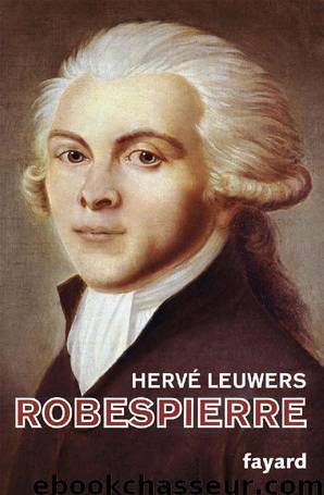 Robespierre by Leuwers Hervé