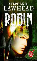 Robin by Stephen R. Lawhead