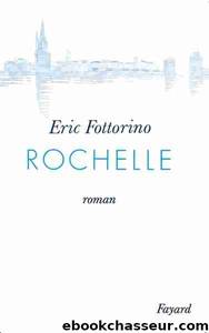 Rochelle by Éric Fottorino