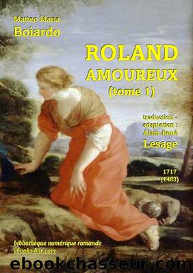 Roland amoureux (tome 1) by Matteo Maria Boiardo