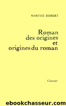 Roman des origines et origines du roman by Marthe Robert