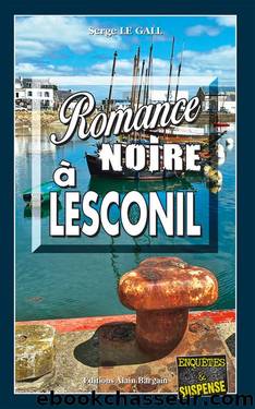 Romance Noire Ã  Lesconil by Serge Le Gall