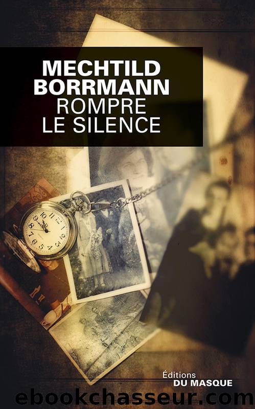 Rompre le Silence by Borrmann Metchtild