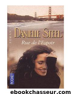 Rue de l'espoir by Danielle Steel