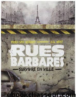 Rues barbares by San Giorgio Piero et Vol West