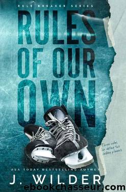 Rules Of Our Own by J Wilder & Jessa Wilder
