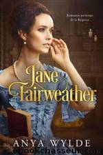 SÅurs Fairweather T4 : Jane Fairweather by Anya Wylde