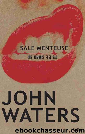 Sale menteuse by John Waters