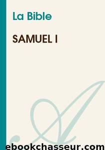 Samuel I by La Bible