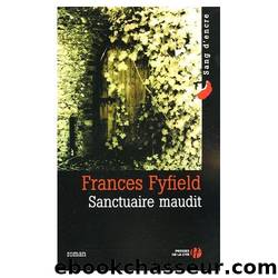 Sanctuaire Maudit by Frances Fyfield