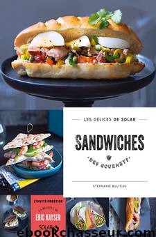Sandwiches des gourmets by Stephanie Bulteau