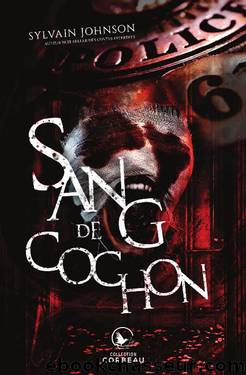 Sang de cochon by Sylvain Johnson