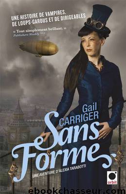 Sans Forme by Gail Carriger
