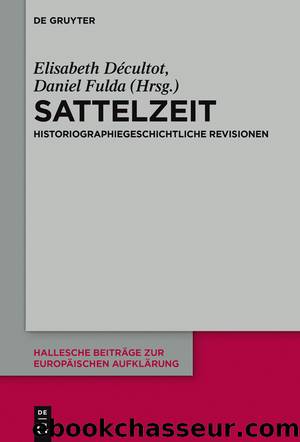 Sattelzeit by Elisabeth Décultot Daniel Fulda