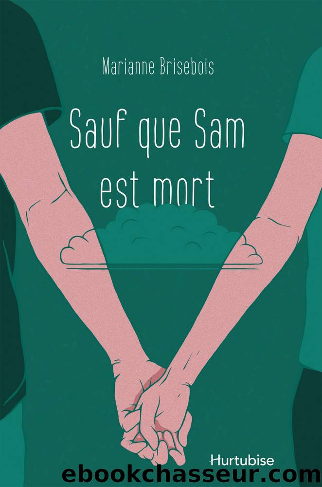 Sauf que Sam est mort by Brisebois Marianne