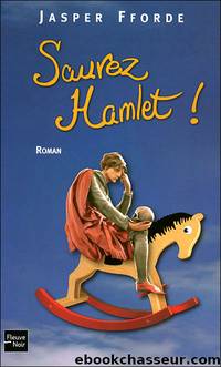 Sauvez Hamlet ! by Jasper Fforde