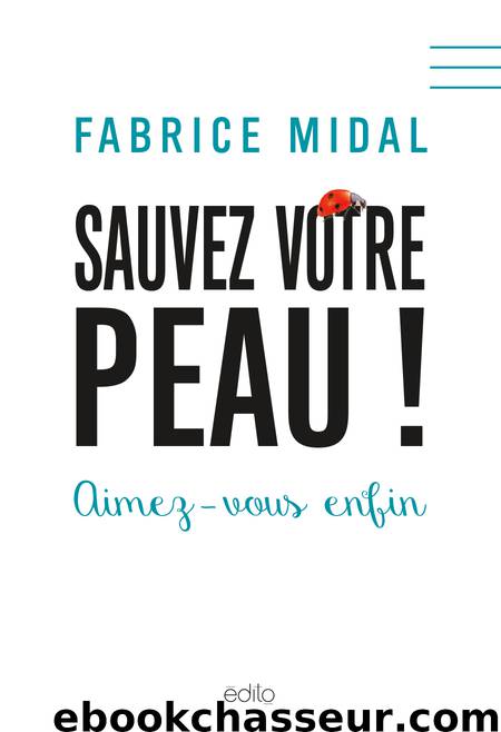 Sauvez votre peau ! by Fabrice Midal