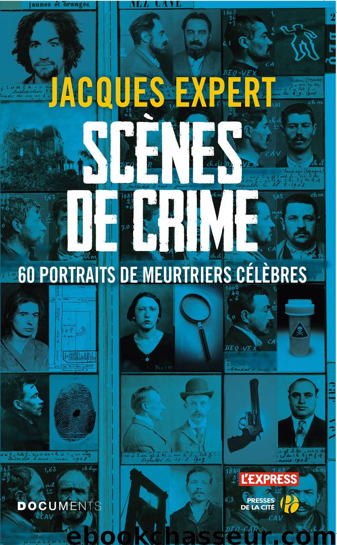 Scènes de crime by Jacques Expert