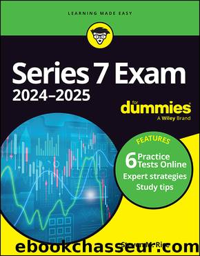 Series 7 Exam 2024-2025 For Dummies (+ 6 Practice Tests Online) by Steven M. Rice