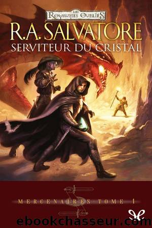 Serviteur du cristal by R.A. Salvatore
