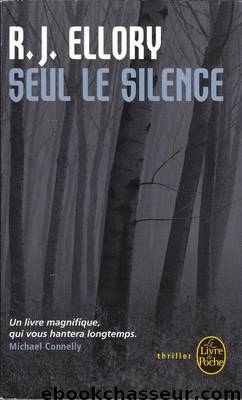 Seul le silence by R.J. Ellory