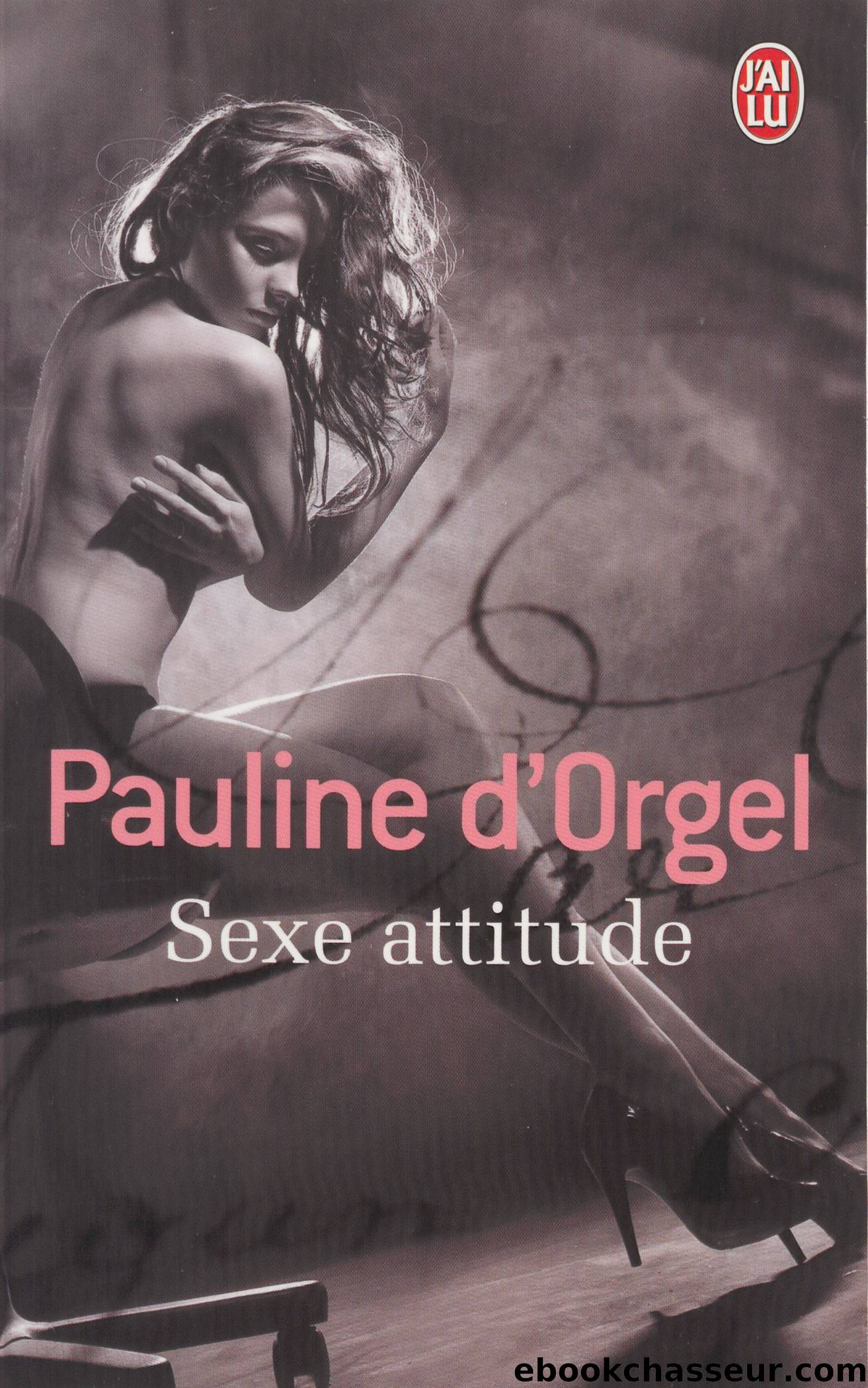 Sexe attitude JLPE by Pauline D'Orgel