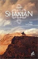 Shaman T1 : La QuÃªte by Tigran