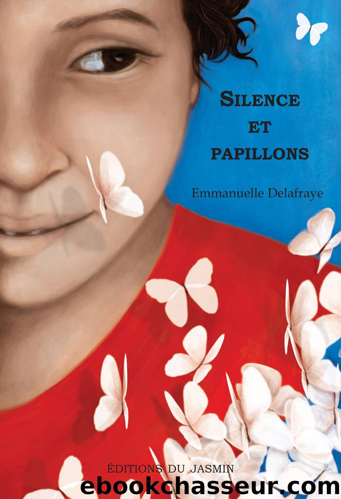 Silence et papillons by Emmanuelle Delafraye