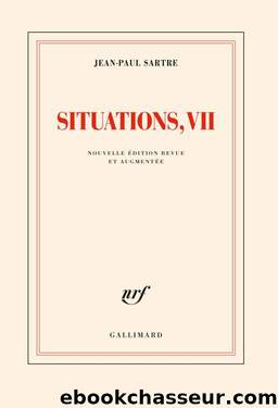 Situations, VII (nouv. Ã©d.) by Jean-Paul Sartre