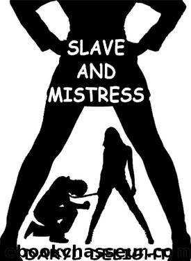 Slave and Mistress by Daryl Delight