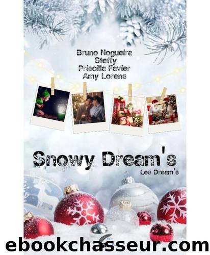 Snowy Dream's (French Edition) by Les Dream's