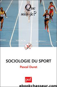 Sociologie du sport by Pascal Duret