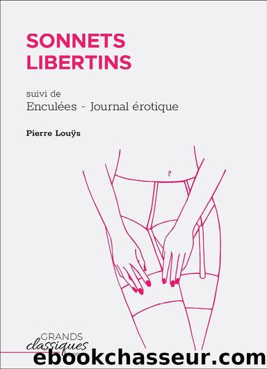 Sonnets libertins & enculÃ©es by Pierre Louÿs
