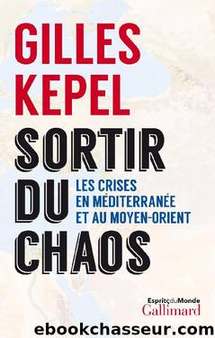 Sortir du chaos by Gilles Kepel